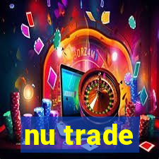 nu trade